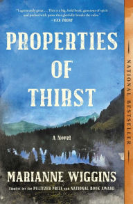 Title: Properties of Thirst, Author: Marianne Wiggins