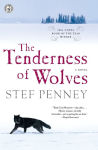 Alternative view 1 of The Tenderness of Wolves: A Novel