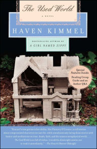 Title: The Used World: A Novel, Author: Haven Kimmel