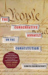 Alternative view 1 of The Conservative Assault on the Constitution