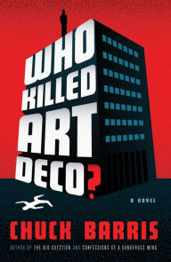 Title: Who Killed Art Deco?, Author: Chuck Barris