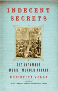 Title: Indecent Secrets: The Infamous Murri Murder Affair, Author: Christina Vella