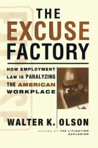 Title: The Excuse Factory, Author: Walter Olson