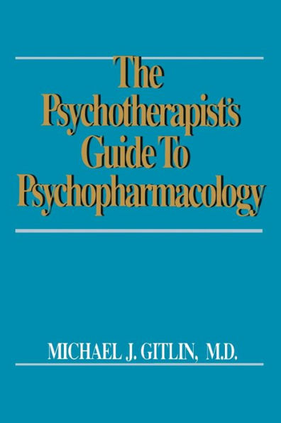 Psychotherapist's Guide to Psychopharmacology