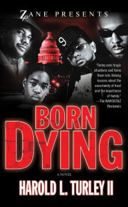 Title: Born Dying, Author: Harold L. Turley II