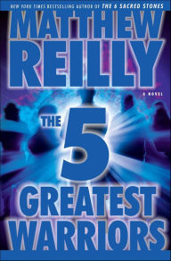 Ebooks download for free pdf The Five Greatest Warriors English version 9781416577676  by Matthew Reilly