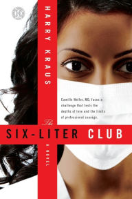 Title: The Six-Liter Club, Author: Harry Kraus