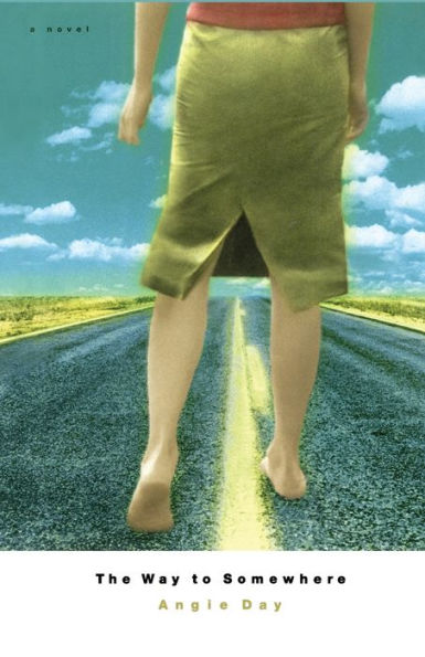 The Way to Somewhere: A Novel