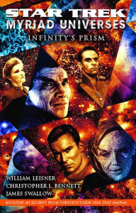 Title: Star Trek: Myriad Universes: Infinity's Prism, Author: Christopher L. Bennett