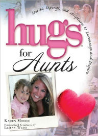 Title: Hugs for Aunts, Author: Karen Moore