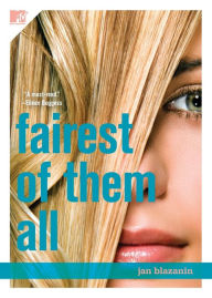 Title: Fairest of Them All, Author: Jan Blazanin