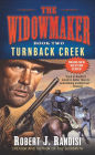 Turnback Creek (Widowmaker Series #2)