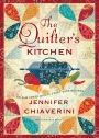 The Quilter's Kitchen (Elm Creek Quilts Series #13)