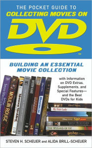 Title: Pocket Guide to Collecting Movies on DVD: Building an Essential Movie Collection-With Information on the Best DVD Extras, Supplements and Special Features-and the Best DVDs for Kids, Author: Steven H. Scheuer