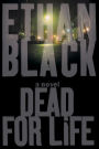 Dead for Life: A Novel