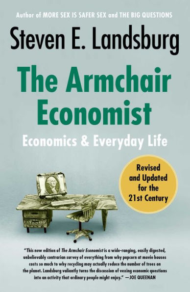 The Armchair Economist: Economics & Everyday Life