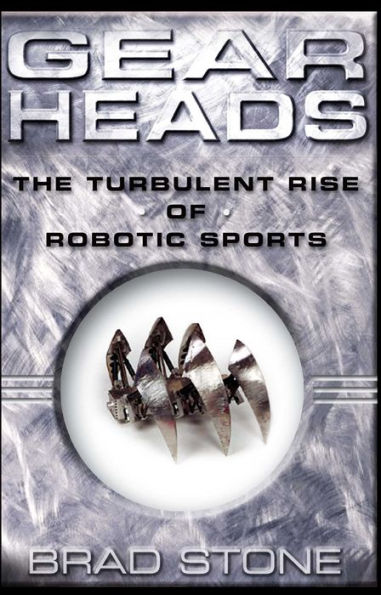 Gearheads: The Turbulent Rise of Robotic Sports