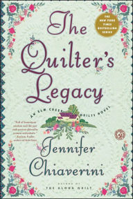 Title: The Quilter's Legacy (Elm Creek Quilts Series #5), Author: Jennifer Chiaverini