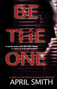 Title: Be the One, Author: April Smith