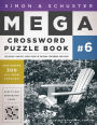 Simon & Schuster Mega Crossword Puzzle Book #6