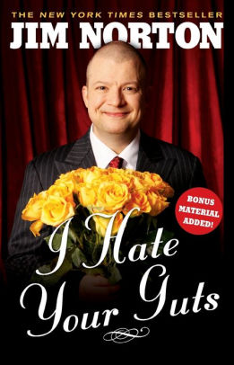 I Hate Your Guts by Jim Norton, Paperback | Barnes & Noble®