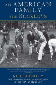 Title: An American Family: The Buckleys, Author: Reid Buckley