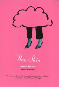 Title: Thin Skin, Author: Emma Forrest