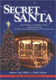 Title: Secret Santa: A Novel, Author: Robert Tate Miller