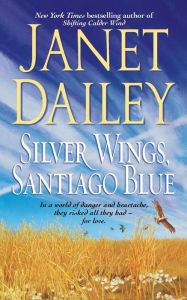 Title: Silver Wings, Santiago Blue, Author: Janet Dailey