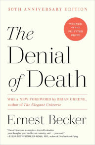 Title: The Denial of Death, Author: Ernest Becker