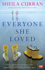 Title: Everyone She Loved, Author: Sheila Curran