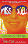 Alternative view 1 of Miss O'Dell: Hard Days and Long Nights with The Beatles, The Stones, Bob Dylan and Eric Clapton