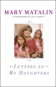 Title: Letters to My Daughters, Author: Mary Matalin