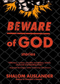 Title: Beware of God, Author: Shalom Auslander