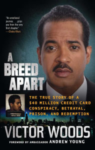 Title: A Breed Apart: A Journey to Redemption, Author: Victor Woods