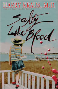 Title: Salty Like Blood, Author: Harry Kraus