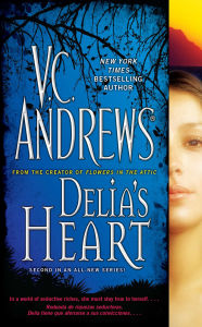 Title: Delia's Heart (Delia Series #2), Author: V. C. Andrews