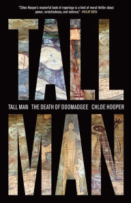 Title: Tall Man: The Death of Doomadgee, Author: Chloe Hooper