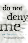 Do Not Deny Me: Stories