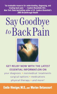 Title: Say Goodbye to Back Pain, Author: Marian Betancourt