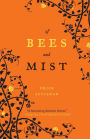 Of Bees and Mist: A Novel