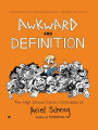 Awkward and Definition (The High School Comic Chronicles of Ariel Schrag #1)