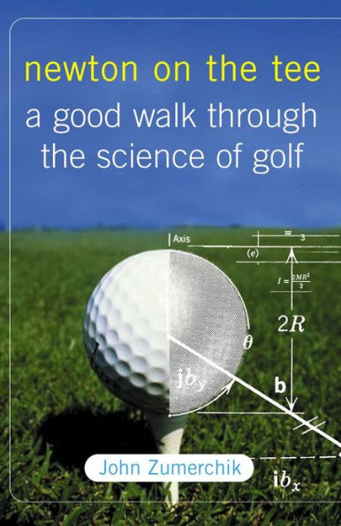 Newton on the Tee: A Good Walk Through the Science of Golf