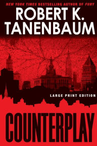 Title: Counterplay (Butch Karp Series #18), Author: Robert K. Tanenbaum