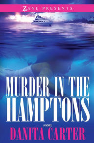 Title: Murder in the Hamptons, Author: Danita Carter