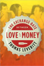 The Exchange-Rate Between Love and Money: A Novel