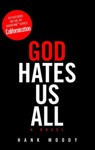 Title: God Hates Us All, Author: Hank Moody