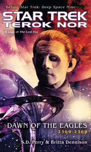 Title: Star Trek Terok Nor #3: Dawn of the Eagles, Author: S. D. Perry