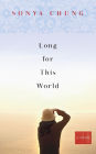 Long for This World: A Novel