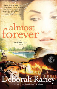 Title: Almost Forever (Hanover Falls Series #1), Author: Deborah Raney